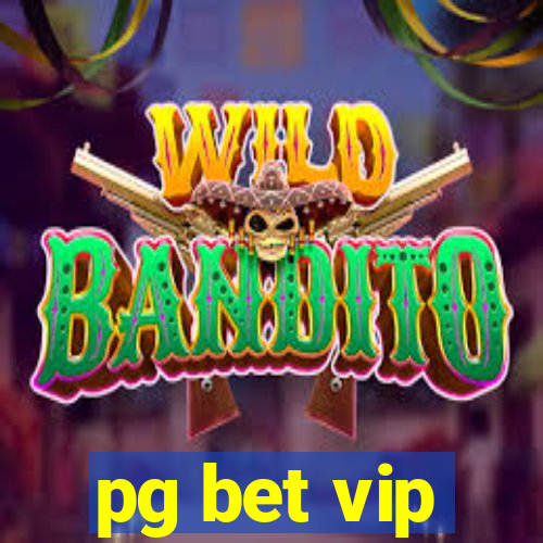 pg bet vip